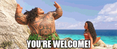 Maui from Moana with the quote You're Welcome