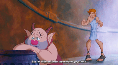 Phil from Hercules Looking Despondent with the caption But I'm different than those other guys, Phil.